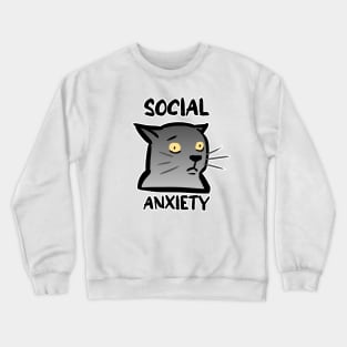 Cat with social anxiety Crewneck Sweatshirt